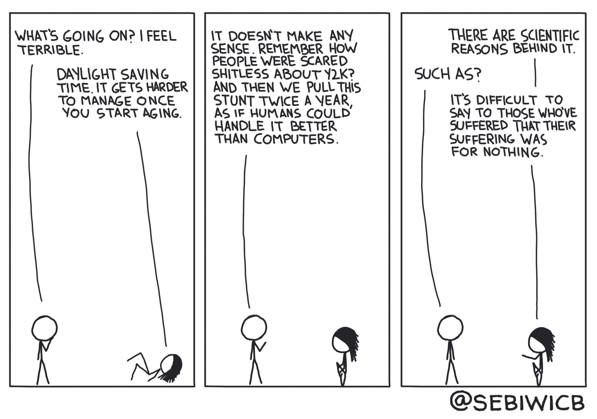 DST makes my head spin and I often wonder about the reasons we're still using it. It must be hard to tell people that all of their suffering was for nothing.